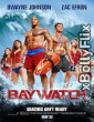 Baywatch (2017) EXTENDED Dual Audio (ORG) [Hindi+English] Hollywood Hindi Dubbed Movie Download